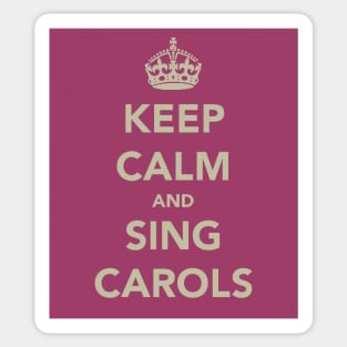 Keep Calm and Sing Carols Sticker